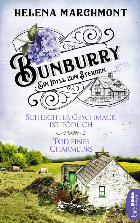 Produktbild: Bunburry - Schlechter Geschmack ist t&ouml;dlich & Tod eines Charmeurs