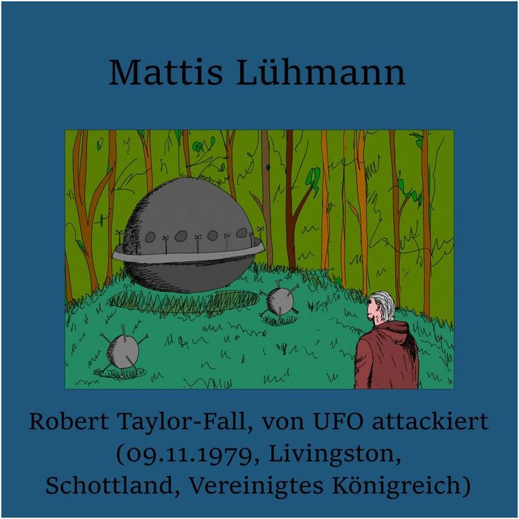 Produktbild: Robert Taylor-Fall, von UFO attackiert (09.11.1979 Livingston, Schottland, Vereinigtes K&ouml;nigreich)