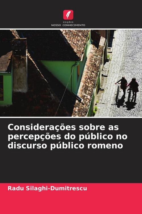 Produktbild: Considera&ccedil;&otilde;es sobre as percep&ccedil;&otilde;es do p&uacute;blico no discurso p&uacute;blico romeno