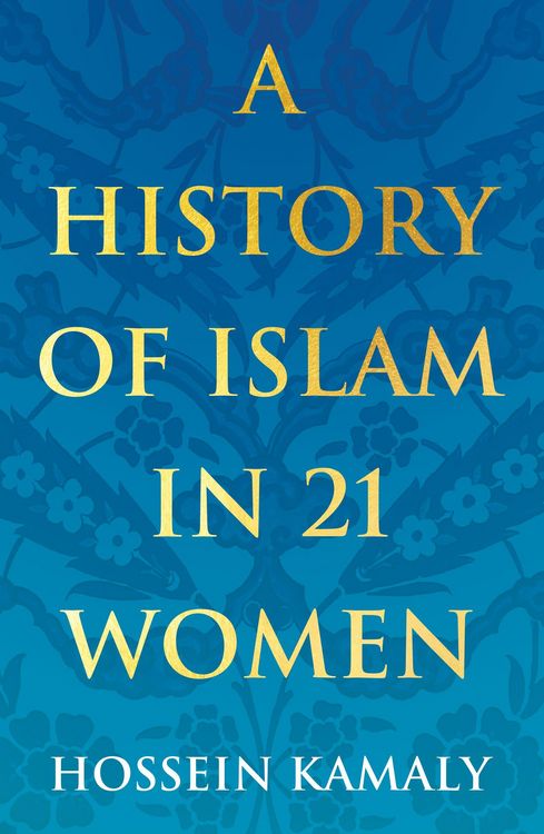Produktbild: A History of Islam in 21 Women