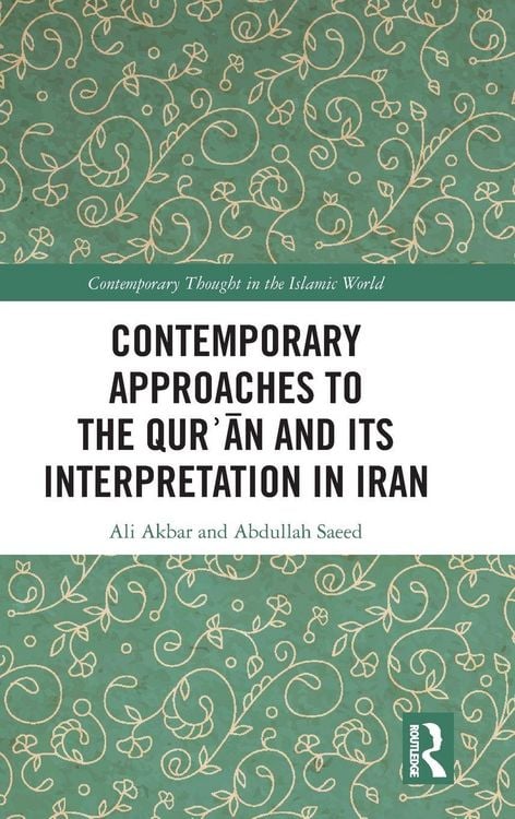 Produktbild: Contemporary Approaches to the Qur&iquest;an and its Interpretation in Iran