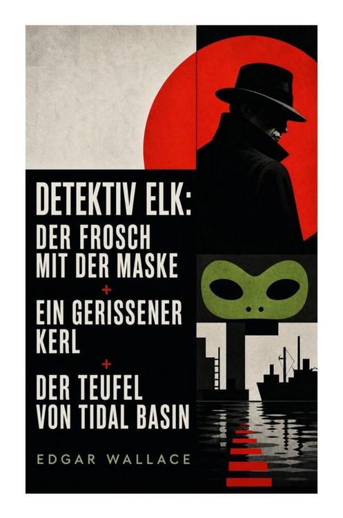 Produktbild: Detektiv Elk: Der Frosch mit der Maske + Ein gerissener Kerl + Der Teufel von Tidal Basin
