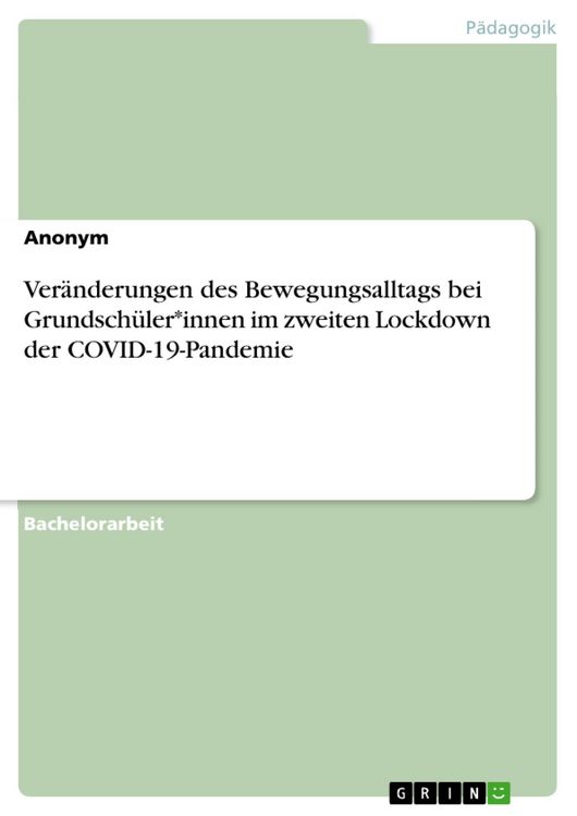 Produktbild: Ver&auml;nderungen des Bewegungsalltags bei Grundsch&uuml;ler*innen im zweiten Lockdown der COVID-19-Pandemie