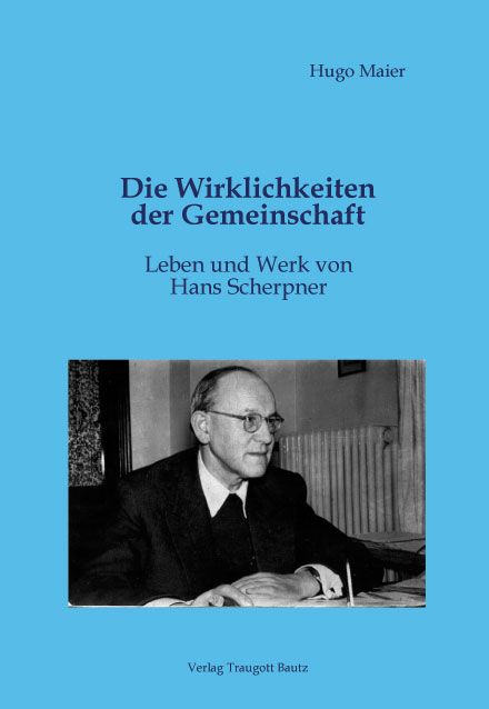 Produktbild: Die Wirklichkeiten der Gemeinschaft Leben und Werk von Hans Scherpner