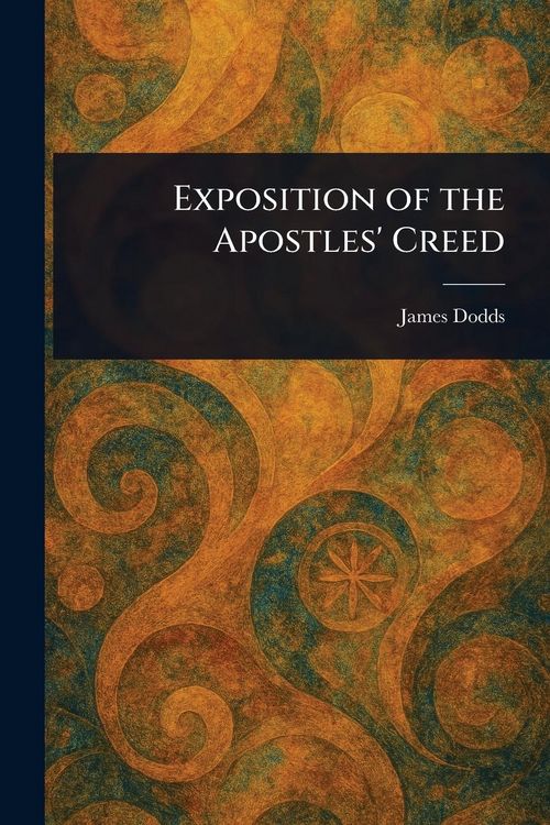 Produktbild: Exposition of the Apostles' Creed