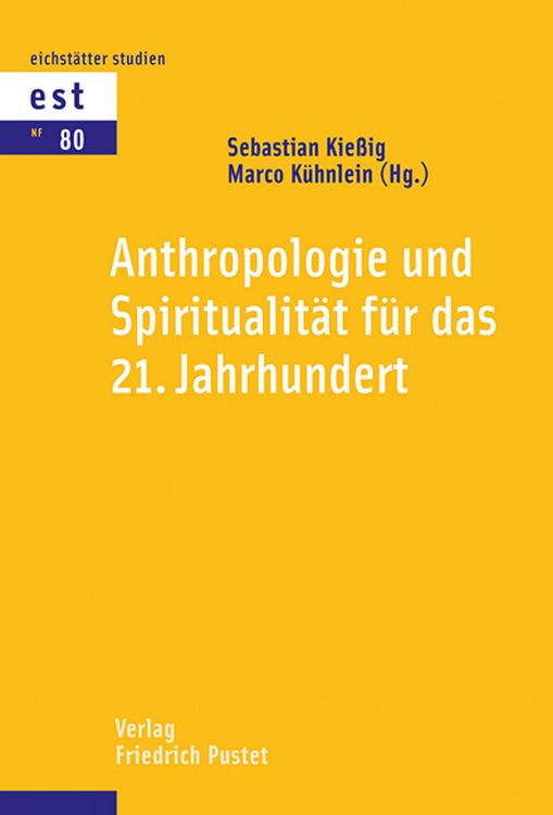Produktbild: Anthropologie und Spiritualit&auml;t f&uuml;r das 21. Jahrhundert