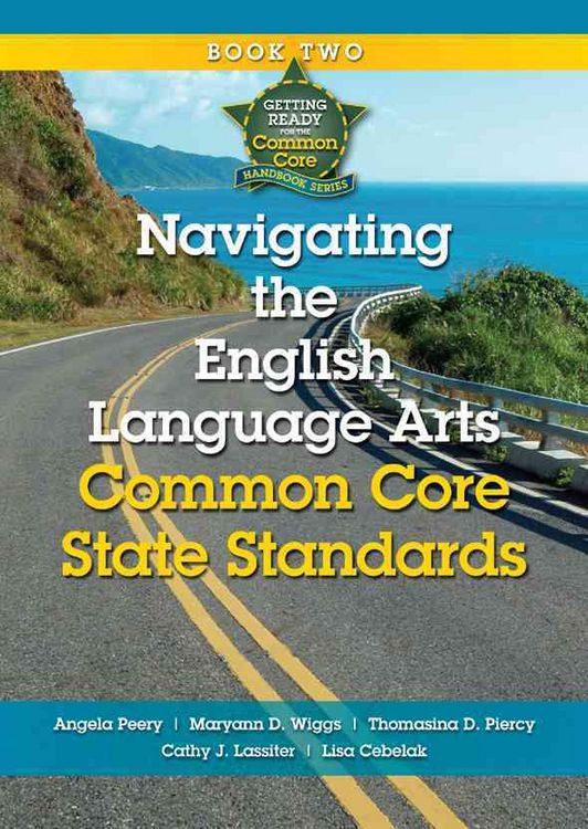 Produktbild: Navigating the English Language Arts Common Core State Standards: Navigating Implementation of the Common Core State Standards