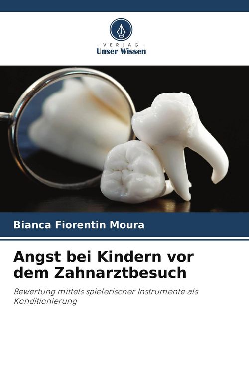 Produktbild: Angst bei Kindern vor dem Zahnarztbesuch
