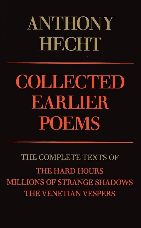 Produktbild: Collected Earlier Poems of Anthony Hecht