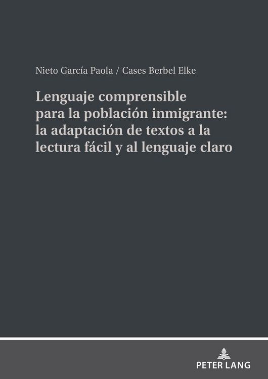 Produktbild: Lenguaje comprensible para la poblaci&oacute;n inmigrante: la adaptaci&oacute;n de textos a la lectura f&aacute;cil y al lenguaje claro