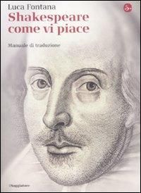 Produktbild: Shakespeare come vi piace. Manuale di traduzione