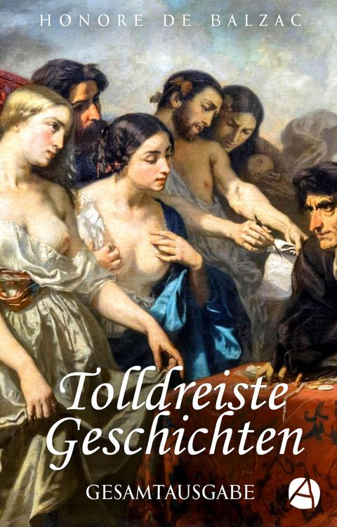 Bild vom Artikel Tolldreiste Geschichten. Gesamtausgabe (Mit Illustrationen von Gustave Doré) vom Autor Honore de Balzac