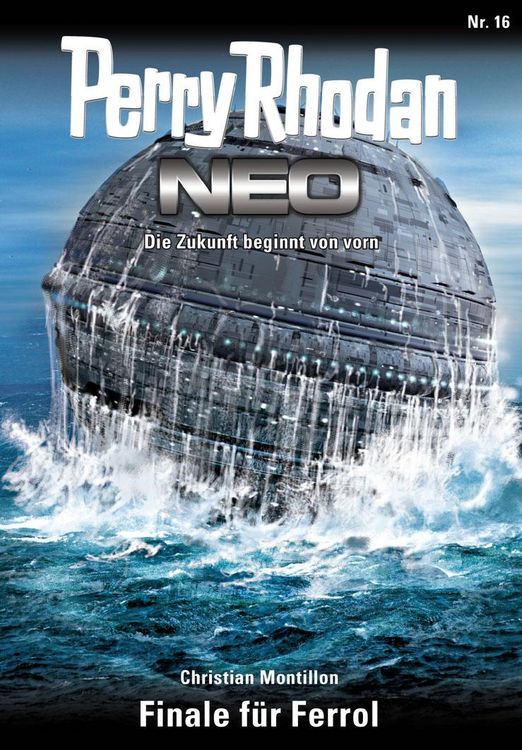 Produktbild: Perry Rhodan Neo 16: Finale f&uuml;r Ferrol