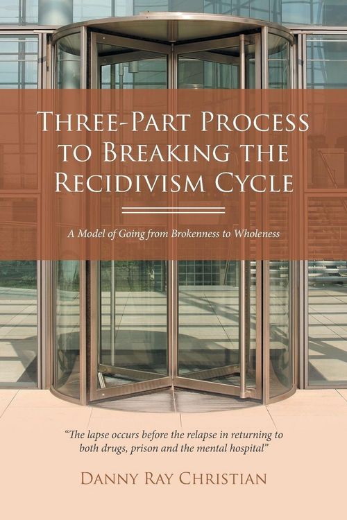 Produktbild: Three-Part Process to Breaking the Recidivism Cycle