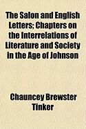 Produktbild: The Salon and English Letters; Chapters on the Interrelations of Literature and Society in the Age of Johnson