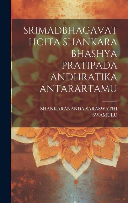 Produktbild: Srimadbhagavathgita Shankara Bhashya Pratipada Andhratika Antarartamu