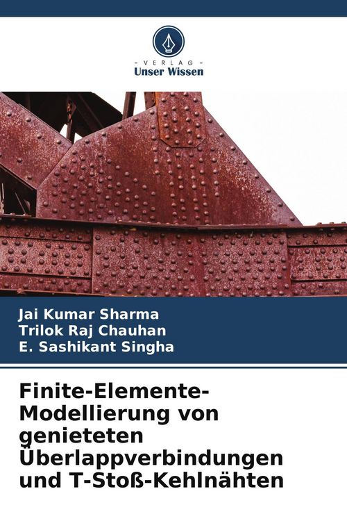 Produktbild: Finite-Elemente-Modellierung von genieteten &Uuml;berlappverbindungen und T-Sto&szlig;-Kehln&auml;hten