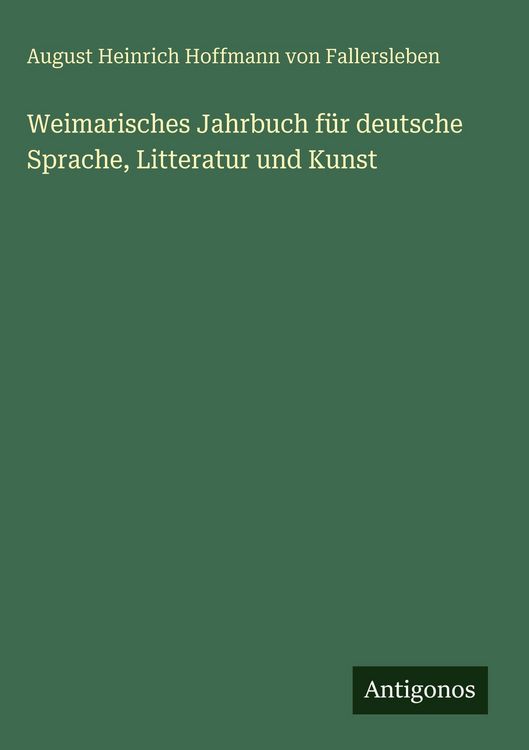 Produktbild: Weimarisches Jahrbuch f&uuml;r deutsche Sprache, Litteratur und Kunst