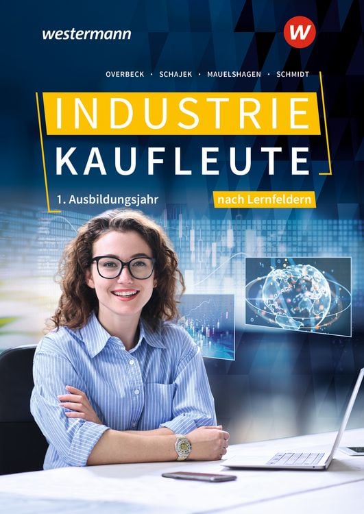 Produktbild: Industriekaufleute - Ausgabe nach Ausbildungsjahren und Lernfeldern