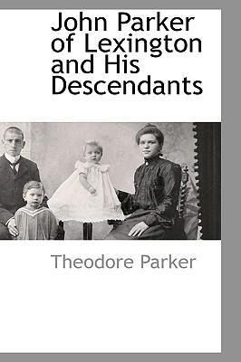 Produktbild: John Parker of Lexington and His Descendants