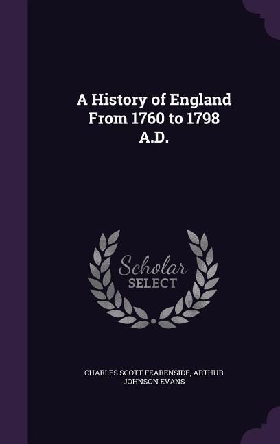 Produktbild: A History of England From 1760 to 1798 A.D.