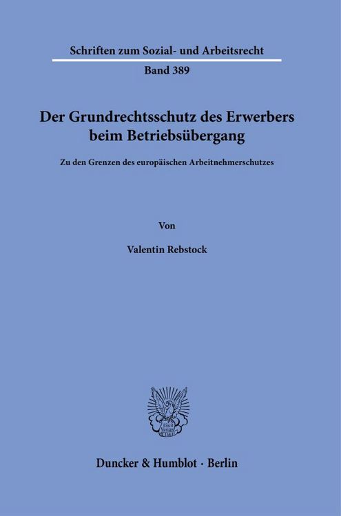 Produktbild: Der Grundrechtsschutz des Erwerbers beim Betriebs&uuml;bergang