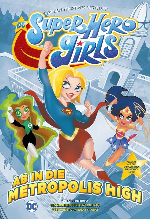 Produktbild: DC Super Hero Girls - Ab in die Metropolis High