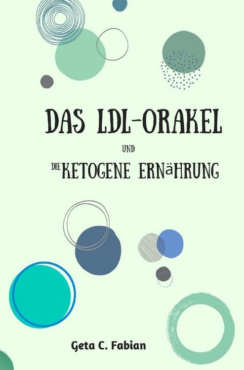 Produktbild: Das LDL-Orakel und die ketogene Ern&auml;hrung