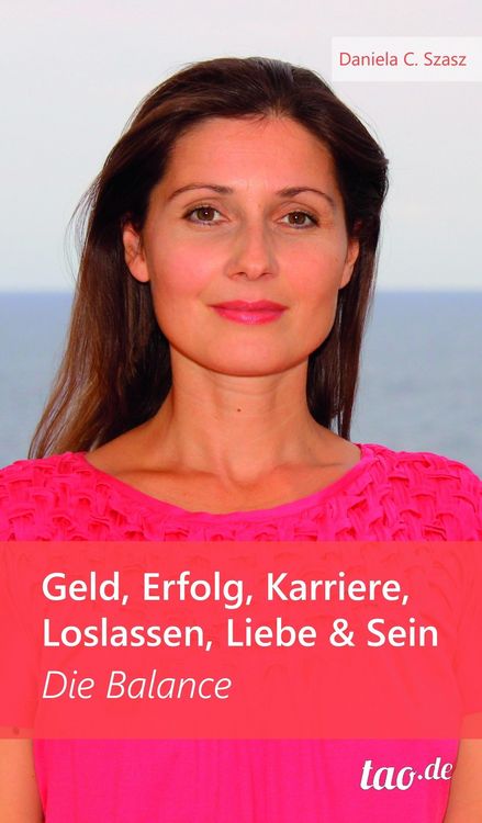 Produktbild: Geld, Erfolg, Karriere, Loslassen, Liebe und Sein