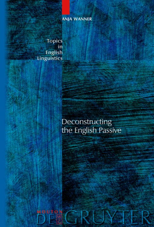 Bild vom Artikel Deconstructing the English Passive vom Autor Anja Wanner