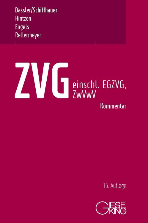 Produktbild: ZVG -Gesetz &uuml;ber die Zwangsversteigerung und Zwangsverwaltung - einschlie&szlig;lich EGZVG und ZwVwV -