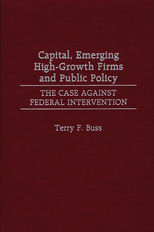 Produktbild: Capital, Emerging High-Growth Firms and Public Policy