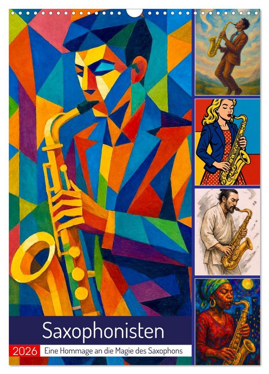 Produktbild: Saxophonisten. Eine Hommage an die Magie des Saxophons (Wandkalender 2026 DIN A3 hoch), CALVENDO Monatskalender
