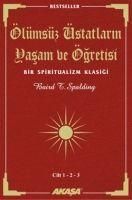 Produktbild: &Ouml;l&uuml;ms&uuml;z &Uuml;stadlarin Yasam ve &Ouml;gretisi - 3 Cilt Birarada