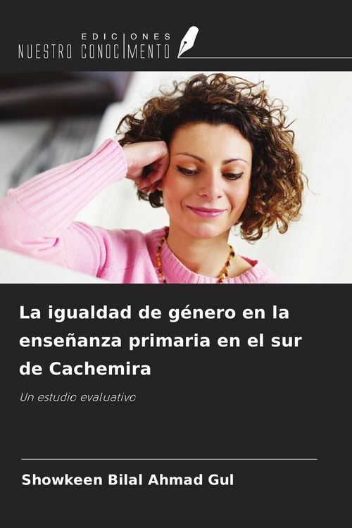 Produktbild: La igualdad de g&eacute;nero en la ense&ntilde;anza primaria en el sur de Cachemira