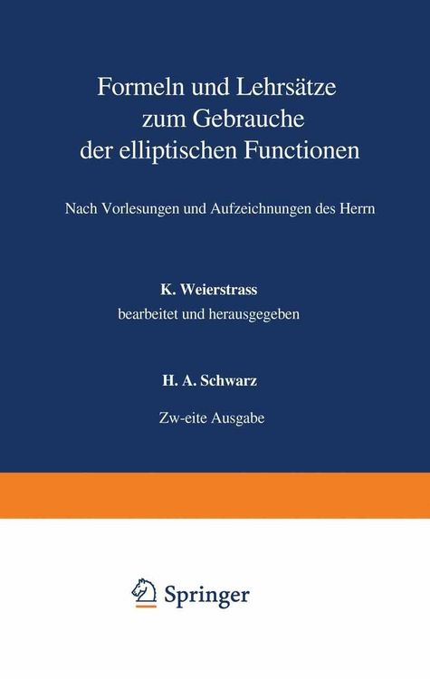 Produktbild: Formeln und Lehrs&auml;tze zum Gebrauche der elliptischen Functionen