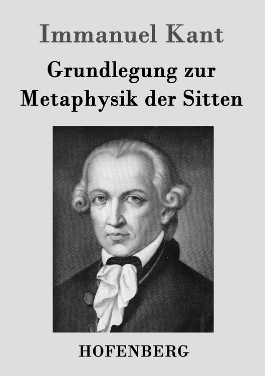 Produktbild: Grundlegung zur Metaphysik der Sitten