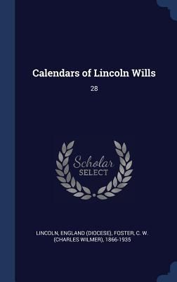 Produktbild: Calendars of Lincoln Wills