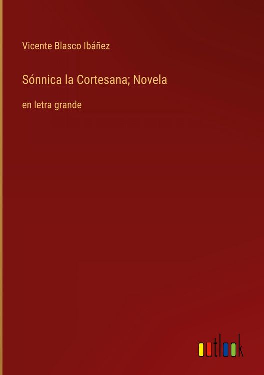 Produktbild: S&oacute;nnica la Cortesana; Novela