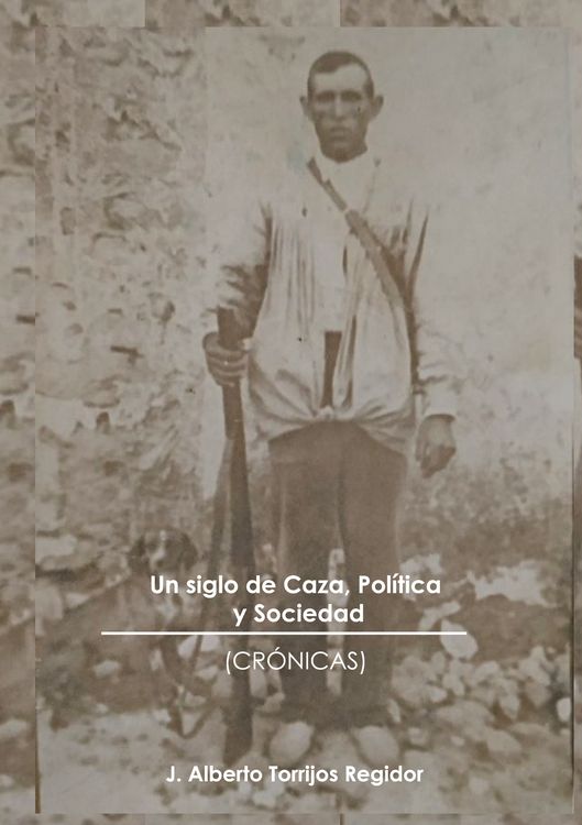 Produktbild: Un Siglo de Caza, Pol&iacute;tica y Sociedad (cr&oacute;nicas)