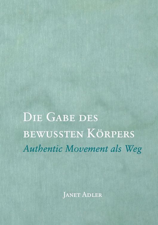 Produktbild: Die Gabe des bewussten K&ouml;rpers
