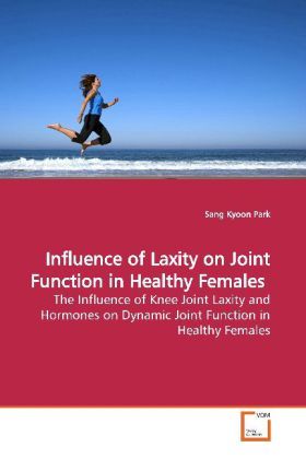 Produktbild: Park, S: Influence of Laxity on Joint Function in Healthy Fe