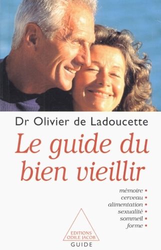 Produktbild: Le guide du bien vieillir -ancienne &eacute;dition-