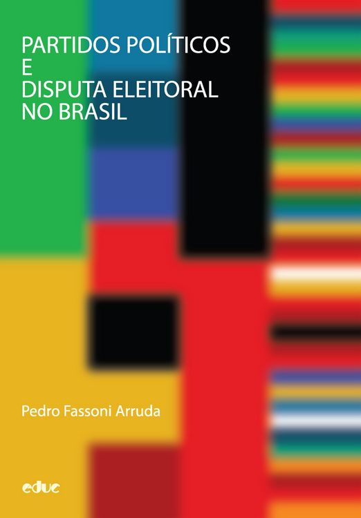 Produktbild: Partidos pol&iacute;ticos e disputa eleitoral no Brasil