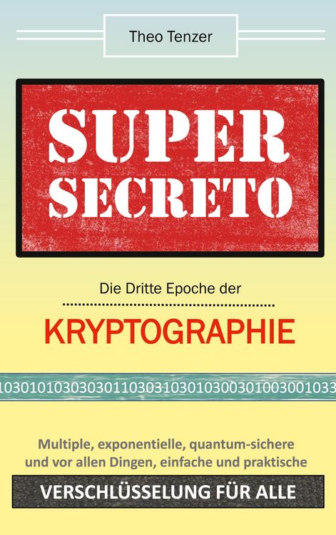 Produktbild: Super Secreto - Die Dritte Epoche der Kryptographie