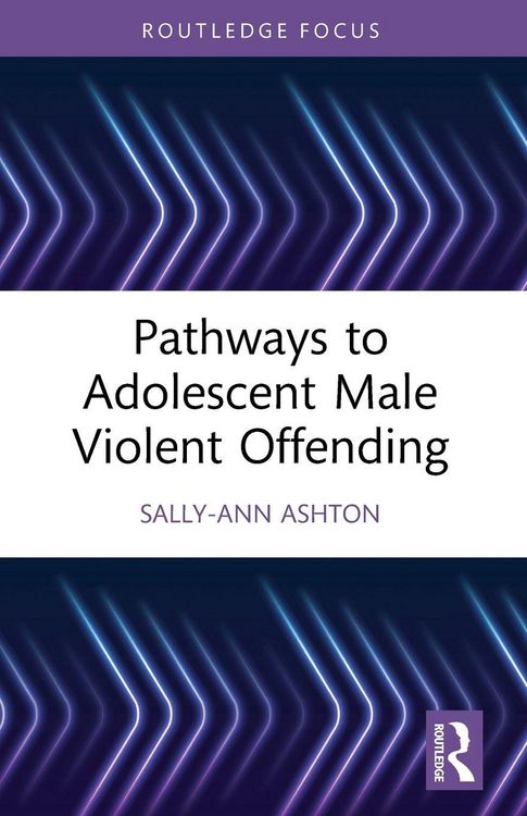 Produktbild: Pathways to Adolescent Male Violent Offending