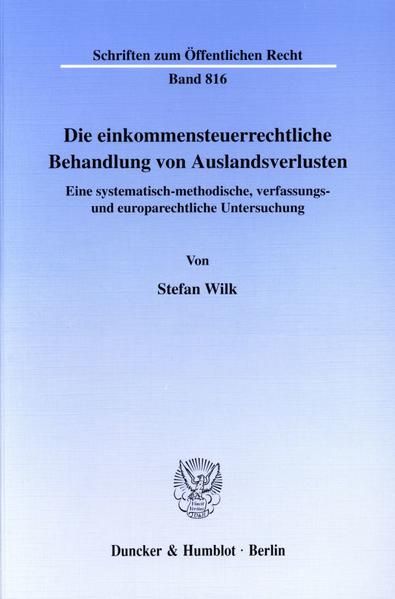 Produktbild: Die einkommensteuerrechtliche Behandlung von Auslandsverlusten.