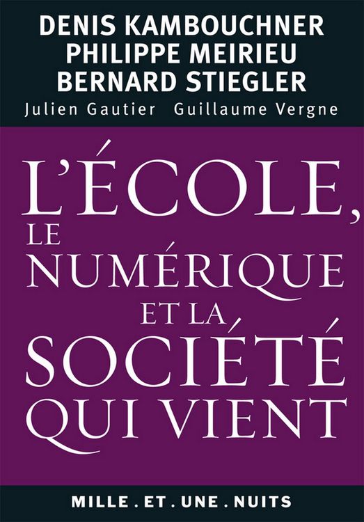 Produktbild: L'&eacute;cole, le num&eacute;rique et la soci&eacute;t&eacute; qui vient