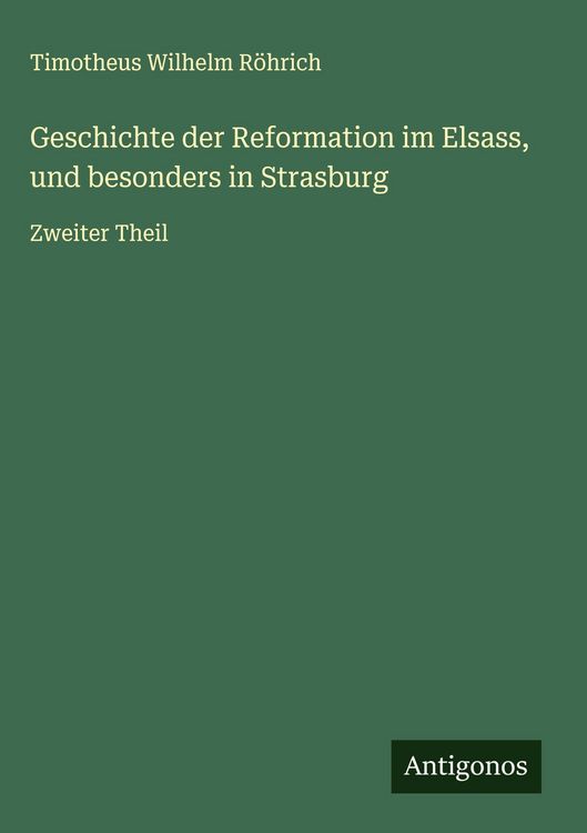 Produktbild: Geschichte der Reformation im Elsass, und besonders in Strasburg