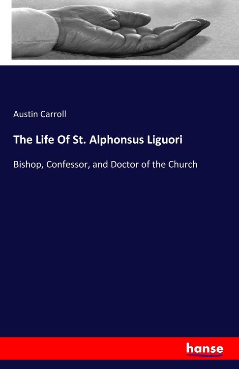 Produktbild: The Life Of St. Alphonsus Liguori